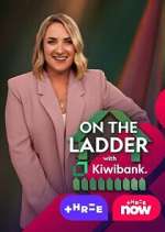 Watch On the Ladder with Kiwibank Myflixer