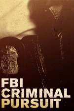 Watch FBI Criminal Pursuit Myflixer