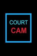 Watch Court Cam Myflixer