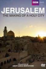Watch Jerusalem - The Making of a Holy City Myflixer