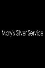 Watch Marys Silver Service Myflixer