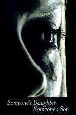 Watch Someone's Daughter, Someone's Son Myflixer