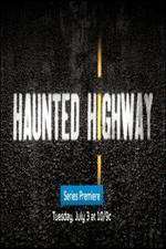 Watch Haunted Highway Myflixer