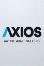 Watch Axios Myflixer