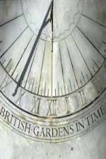 Watch British Gardens in Time Myflixer