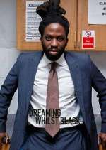 Watch Dreaming Whilst Black Myflixer