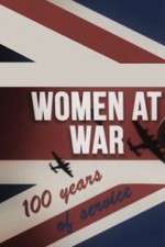 Watch Women at War: 100 Years of Service Myflixer