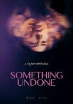 Watch Something Undone Myflixer