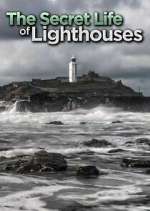 Watch The Secret Life of Lighthouses Myflixer