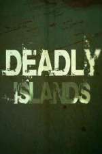 Watch Deadly Islands Myflixer