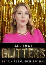 Watch All That Glitters: Britain's Next Jewellery Star Myflixer