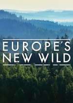 Watch Europe's New Wild Myflixer