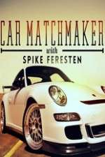 Watch Car Matchmaker with Spike Feresten Myflixer