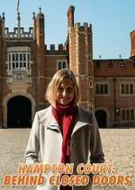Watch Hampton Court: Behind Closed Doors Myflixer