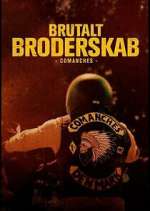 Watch Brutalt Broderskab - Comanches Myflixer