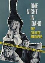 Watch One Night in Idaho: The College Murders Myflixer