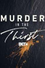 Watch Murder In The Thirst Myflixer