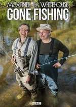 Watch Mortimer and Whitehouse: Gone Fishing Myflixer