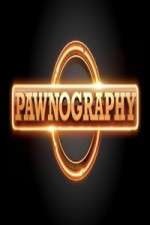 Watch Pawnography Myflixer