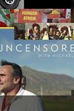 Watch Uncensored with Michael Ware Myflixer