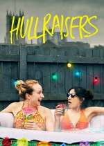 Watch Hullraisers Myflixer