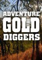 Watch Adventure Gold Diggers Myflixer