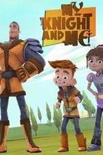 Watch My Knight and Me Myflixer