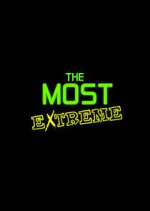 Watch The Most Extreme Myflixer