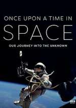 Watch Once Upon a Time in Space Myflixer