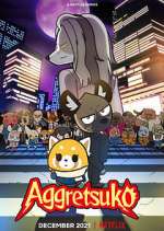 Watch Aggretsuko Myflixer