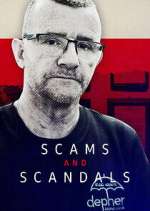 Watch Scams & Scandals Myflixer
