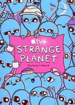 Watch Strange Planet Myflixer