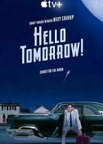 Watch Hello Tomorrow! Myflixer