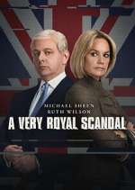Watch A Very Royal Scandal Myflixer