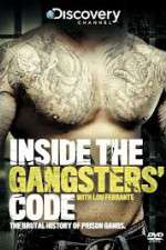 Watch Discovery Channel Inside the Gangsters Code Myflixer