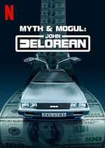 Watch Myth & Mogul: John DeLorean Myflixer