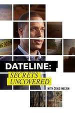 Watch Dateline: Secrets Uncovered Myflixer
