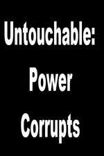 Watch Untouchable: Power Corrupts Myflixer