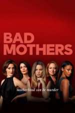 Watch Bad Mothers Myflixer