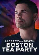 Watch Liberty or Death: Boston Tea Party Myflixer