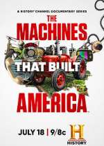 Watch The Machines That Built America Myflixer
