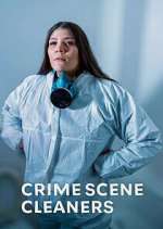 Watch Crime Scene Cleaners Myflixer