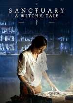 Watch Sanctuary: A Witch's Tale Myflixer