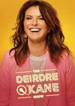 Watch The Deirdre O'Kane Show Myflixer