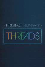Watch Project Runway: Threads Myflixer