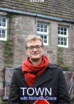 Watch TOWN with Nicholas Crane Myflixer