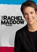 Watch The Rachel Maddow Show Myflixer