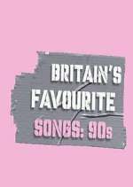 Watch Britain's Favourite Songs: 90's Myflixer