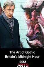 Watch The Art of Gothic Britains Midnight Hour Myflixer