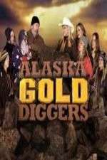 Watch Alaska Gold Diggers Myflixer